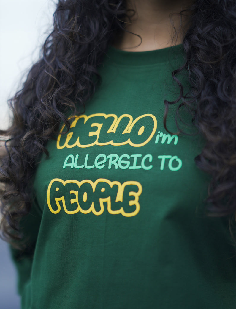 Hello I’am allergic to People