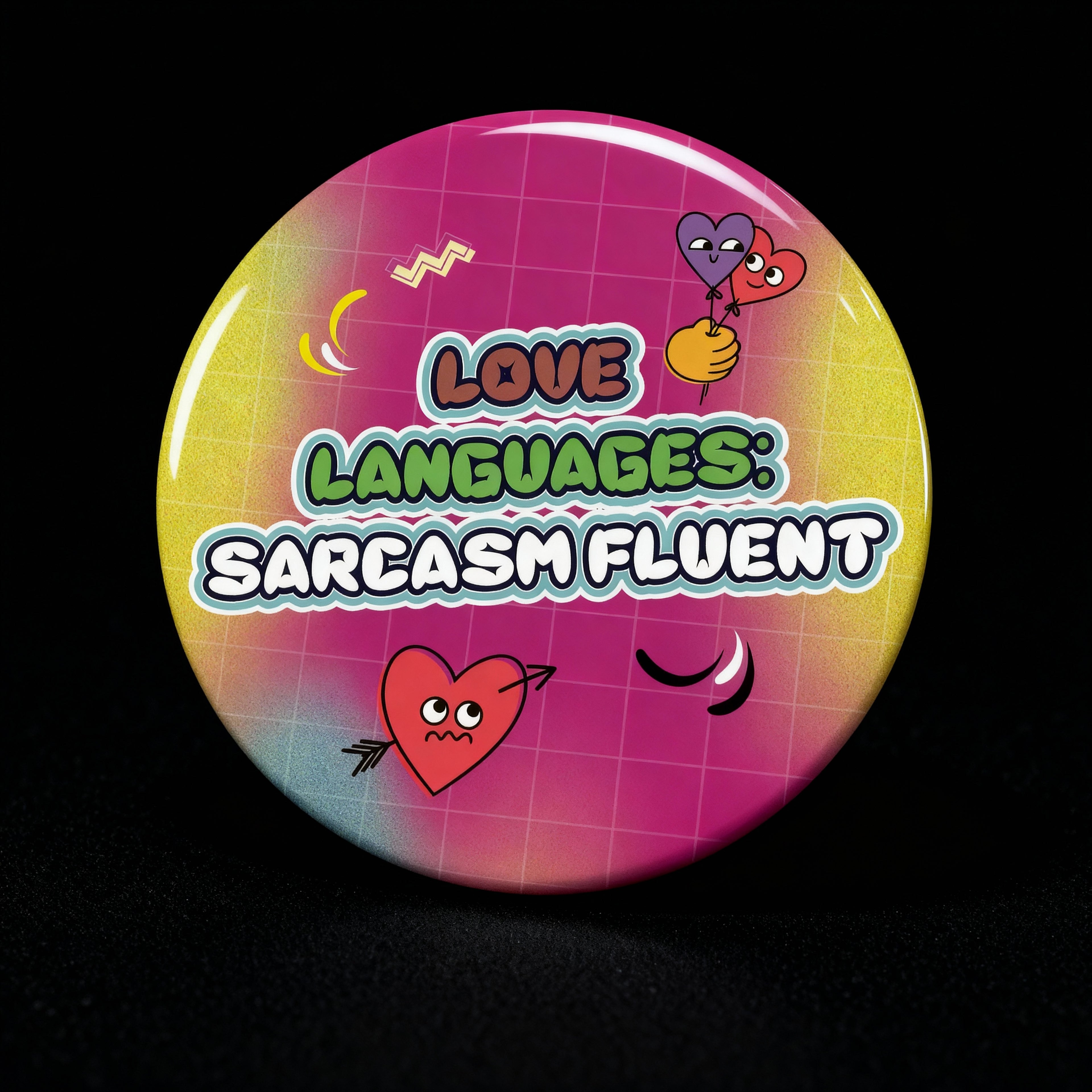 Love Language : Sarcasm Fluent